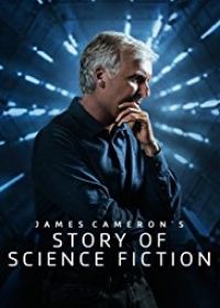 James Cameron - A science fiction története 1 évad (2018)